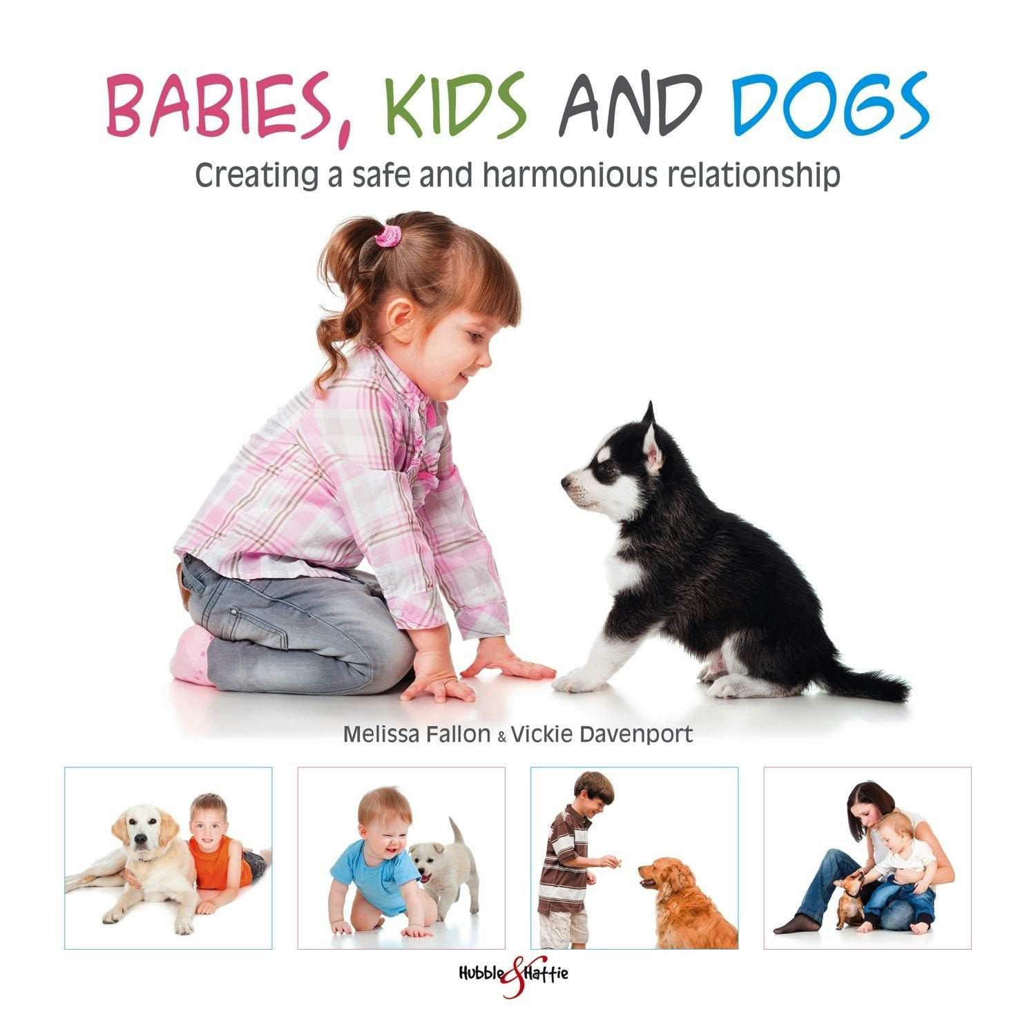 Book cover image for Babies, kids and dogs ISBN: 9781845848903